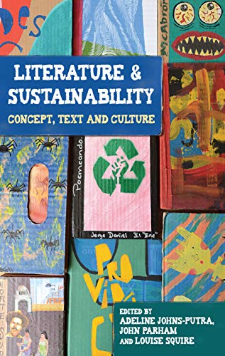 Imagen de archivo de Literature and Sustainability: Concept, Text and Culture a la venta por Revaluation Books