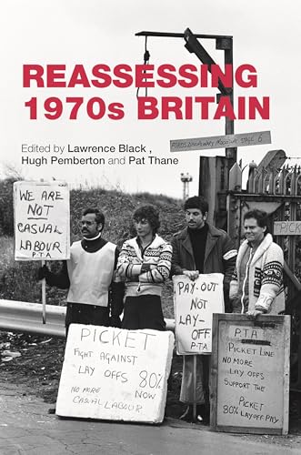 Beispielbild fr Reassessing 1970s Britain [Paperback] Black, Lawrence; Pemberton, Hugh and Thane, Pat (English) zum Verkauf von Brook Bookstore