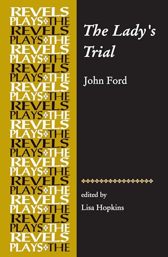 Stock image for The Lady?s Trial: By John Ford (The Revels Plays) for sale by Ergodebooks