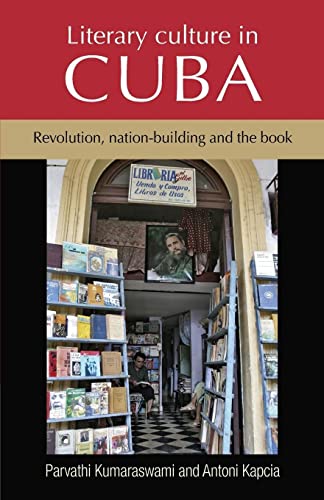 Stock image for Literary Culture in Cuba: Revolution, Nation-Building and the Book for sale by Chiron Media