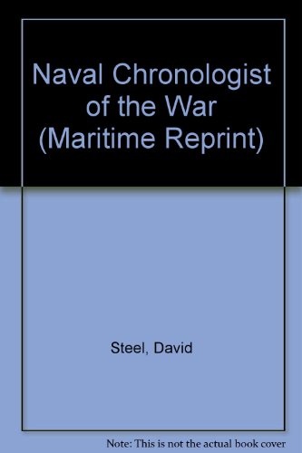 Steel's naval chronologist of the war: From its commencement in Feb. 1793 to its conclusion in 1801 (9780719120381) by Steel, David