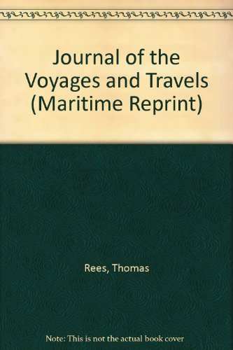 9780719120640: Journal of the Voyages and Travels (Maritime Reprint S.)
