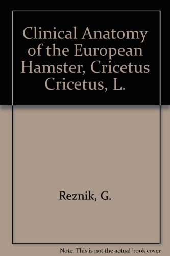 9780719400643: Clinical Anatomy of the European Hamster, Cricetus Cricetus, L.