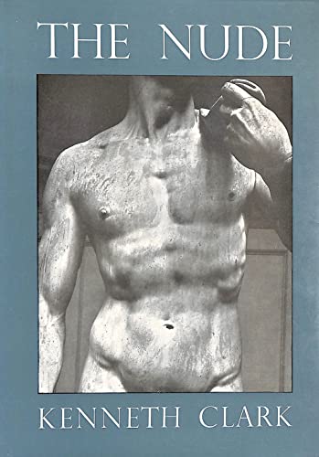 9780719502316: The Nude: A Study of Ideal Art.