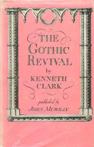 Beispielbild fr Gothic Revival: An Essay in the History of Taste zum Verkauf von Goldstone Books