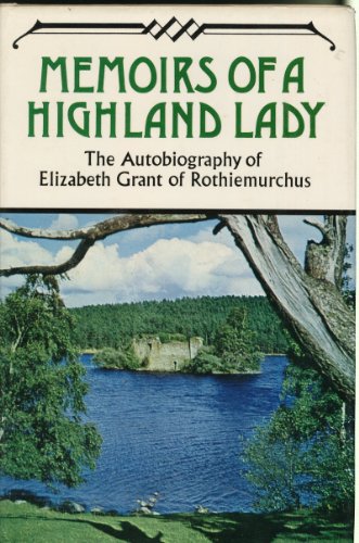 Beispielbild fr Memoirs of a Highland Lady zum Verkauf von WorldofBooks