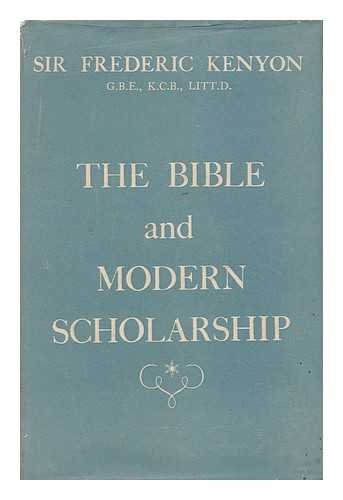 Imagen de archivo de Bible and modern scholarship a la venta por Rosemary Pugh Books