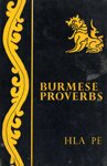 Beispielbild fr Burmese Proverbs (Wisdom of the East) zum Verkauf von Better World Books