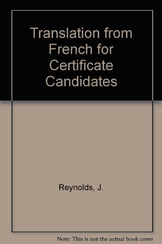 Translation from French for Certificate Candidates (9780719511554) by Reynolds, J