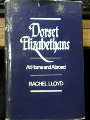 Stock image for Dorset Elizabethans for sale by Books Unplugged