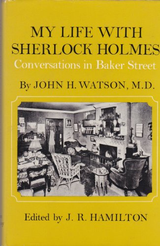 9780719518379: My Life with Sherlock Holmes: Conversations in Baker Street by John H.Watson M.D.