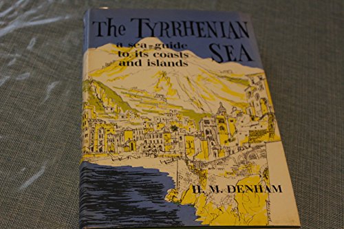 Beispielbild fr Tyrrhenian Sea: A Sea Guide to Its Coast and Islands zum Verkauf von WorldofBooks