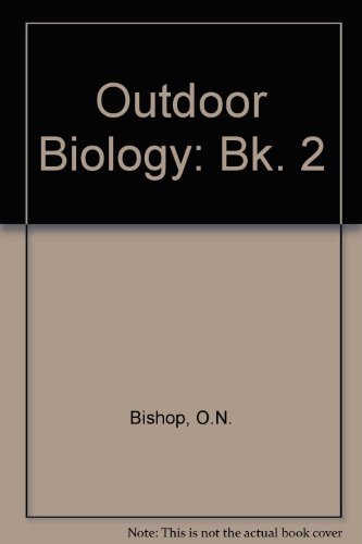 Stock image for Outdoor Biology: Bk. 2 for sale by Goldstone Books