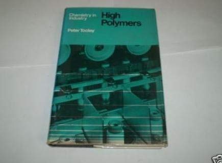 9780719520259: High Polymers (Chemistry in Industry S.)