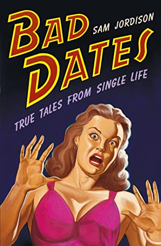 Imagen de archivo de Bad Dates a la venta por Blackwell's