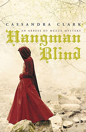 Stock image for Hangman Blind (Abbess of Meaux Mystery 1) for sale by AwesomeBooks