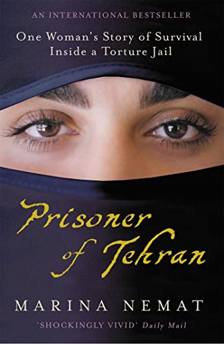 Beispielbild fr Prisoner of Tehran: One Woman's Story of Survival Inside a Torture Jail zum Verkauf von WorldofBooks