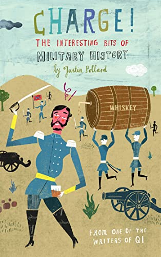 Stock image for Charge!: The Interesting Bits of Military History for sale by AwesomeBooks