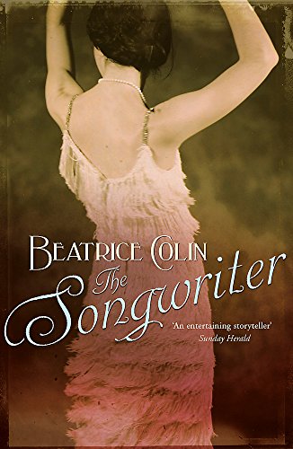 The Songwriter. Beatrice Colin (9780719523922) by Beatrice Colin