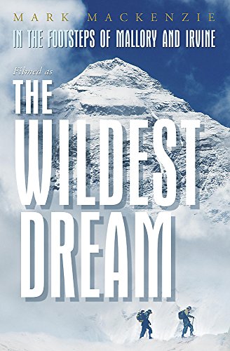 9780719524820: In the Footsteps of Mallory and Irvine: The Wildest Dream: The Ghost of Everest