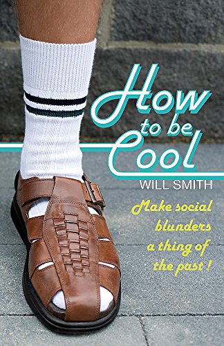 Stock image for How to Be Cool: Make Social Blunders a Thing of the Past!: My Journey from Loser to Schmoozer for sale by WorldofBooks