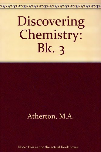 Discovering Chemistry (Bk. 3) (9780719526312) by Tom Duncan