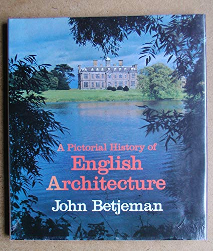 Stock image for A Pictorial History of English Architecture for sale by Daedalus Books