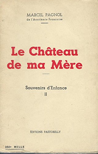 9780719528477: Le Chateau de Ma Mere (Easy Reader S.)