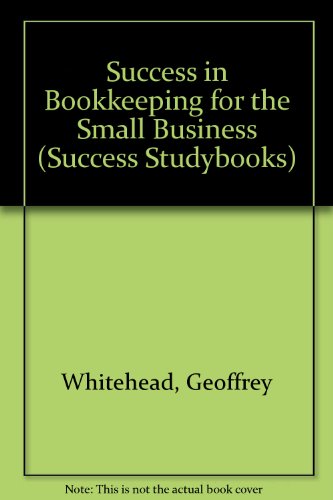 Success in Book-Keeping for the Small Business