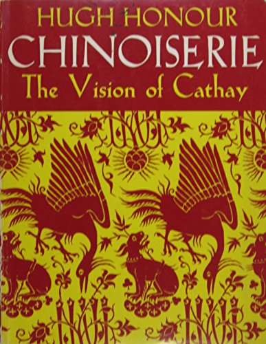 9780719529276: Chinoiserie: The Vision of Cathay