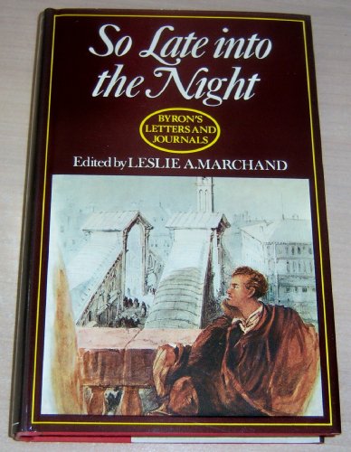 Imagen de archivo de So late into the night: 1816-1817 (v. 5) a la venta por ThriftBooks-Atlanta