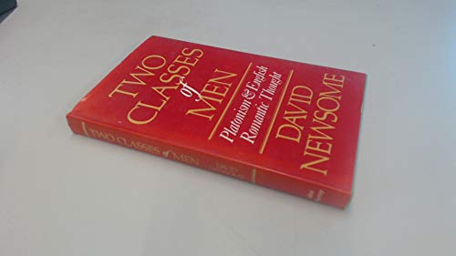 Immagine dell'editore per Two classes of men;: Platonism and English romantic thought (Birkbeck lectures in the University of Cambridge, May 1972) venduto da Phatpocket Limited