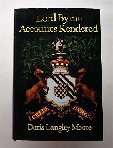 Stock image for Lord Byron: Accounts Rendered for sale by WorldofBooks