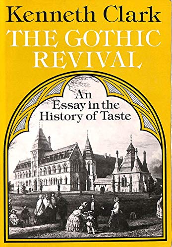 9780719531026: The Gothic Revival: An Essay in the History of Taste