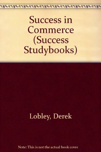 Stock image for Success in Commerce (Success Studybooks) for sale by AwesomeBooks