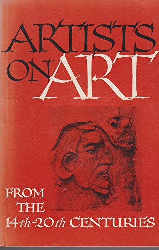 9780719533129: Artists on Art: From the 14th to the 20th Centuries