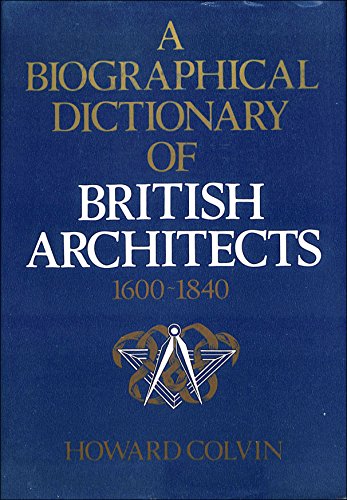 9780719533280: A Biographical Dictionary of British Architects, 1600-1840