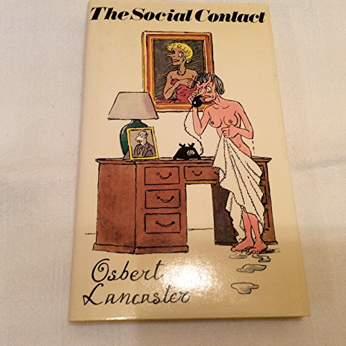 The social contact: New pocket cartoons (9780719534393) by Lancaster, Osbert