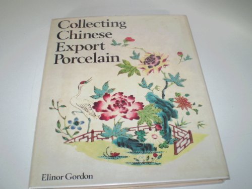 Stock image for Collecting Chinese Export Porcelain for sale by WorldofBooks