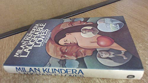Beispielbild fr Laughable Loves [Hardcover] Kundera, Milan zum Verkauf von RUSH HOUR BUSINESS