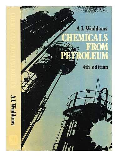 9780719535352: Chemicals from petroleum: An introductory survey