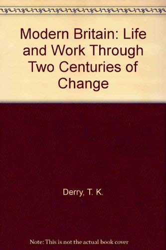 Beispielbild fr Modern Britain: Life and Work Through Two Centuries of Change zum Verkauf von AwesomeBooks