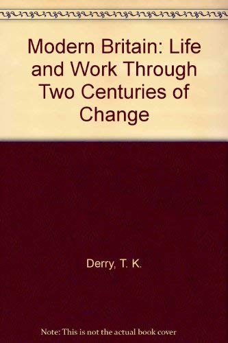Stock image for Modern Britain Life and Work Through Two Centuries of Change for sale by Castle Hill Books