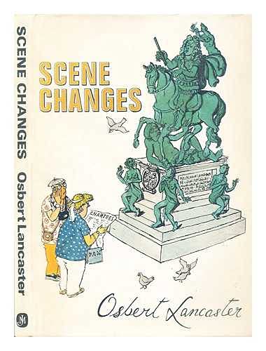 Scene changes (9780719535673) by Lancaster, Osbert