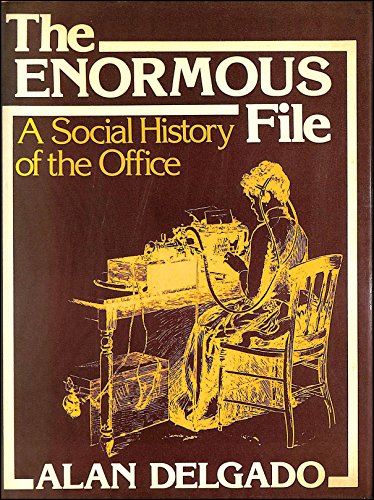 Beispielbild fr The Enormous File: Social History of the Office zum Verkauf von WorldofBooks