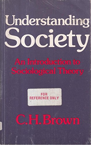 Beispielbild fr Understanding Society: An Introduction to Sociological Theory. zum Verkauf von Plurabelle Books Ltd