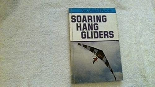 Stock image for Soaring Hang Gliders for sale by WorldofBooks