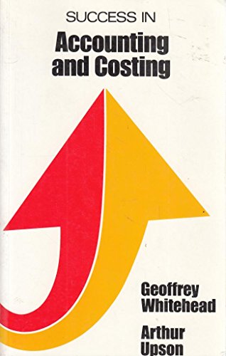 Beispielbild fr Success in Accounting and Costing (Success in S.) zum Verkauf von AwesomeBooks