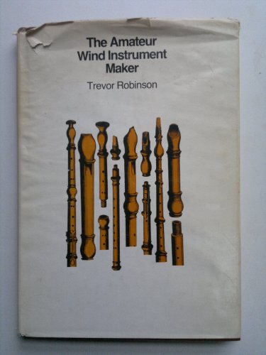 9780719538476: Amateur Wind Instrument Maker
