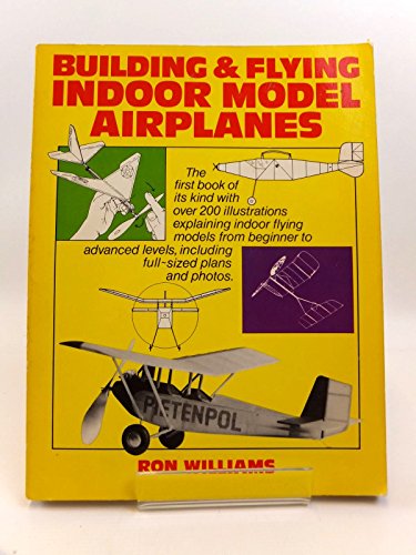 9780719538551: Building and Flying Indoor Model Airplanes